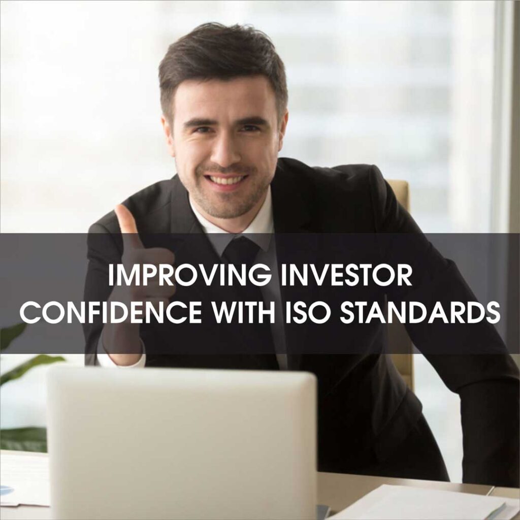 Improving investor confidence with ISO standards