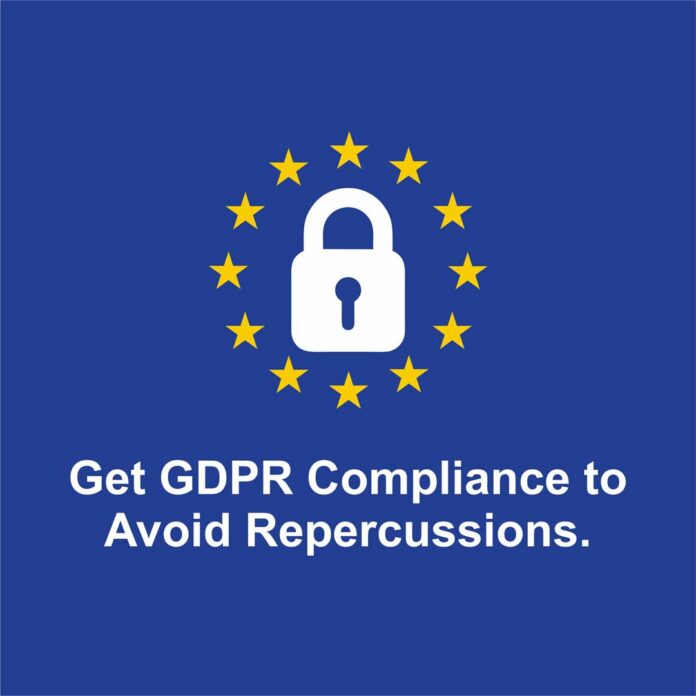 Get GDPR Compliance to Avoid Repercussions